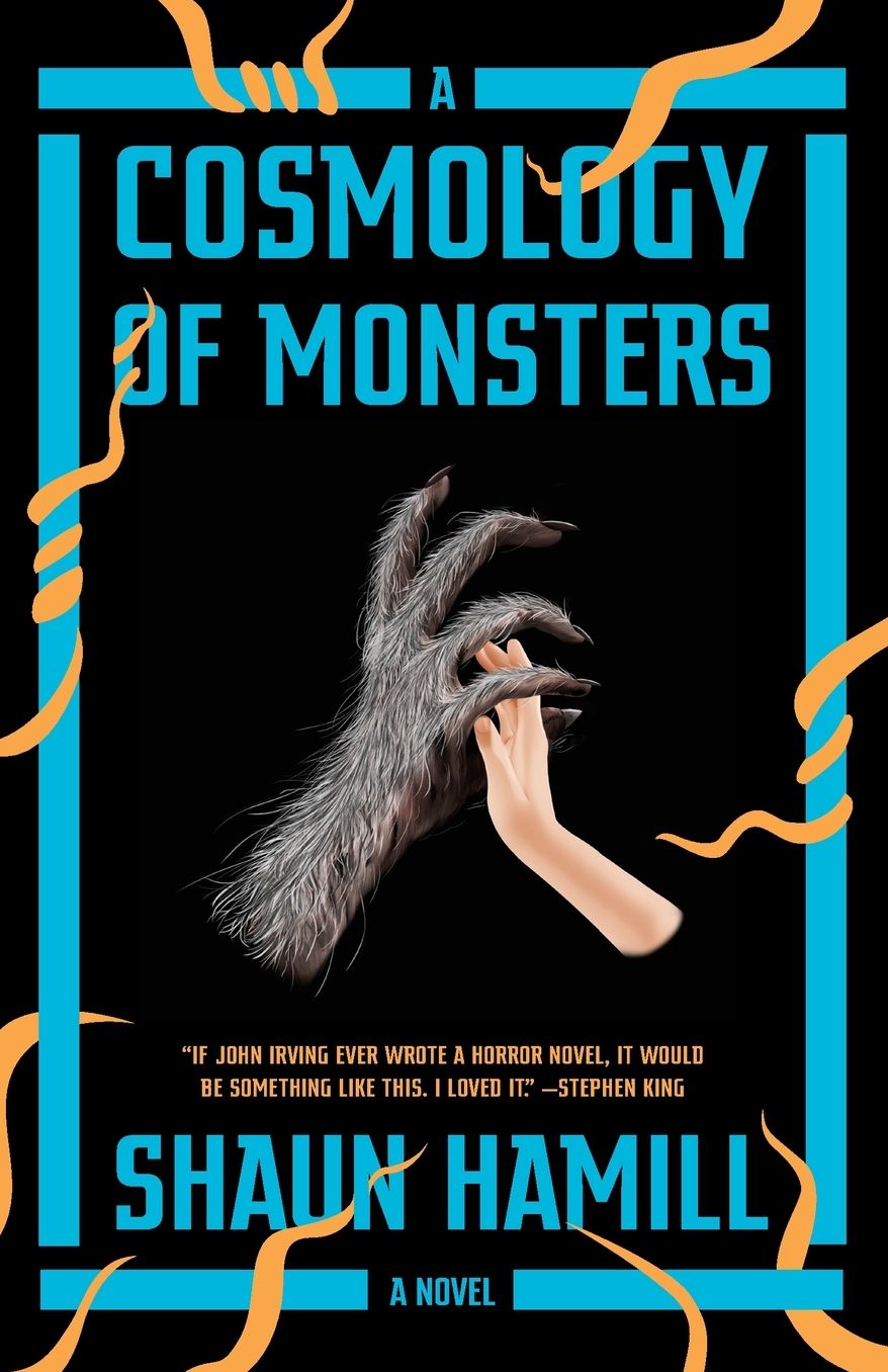 A Cosmology of Monsters: A Novel