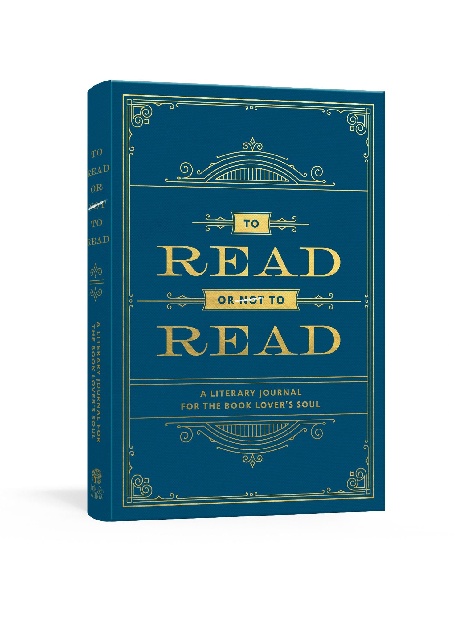 To Read or Not to Read: A Literary Journal for the Book Lover's Soul: A Reading Journal