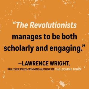 The Revolutionists: The Story of the Extremists Who Hijacked the 1970s