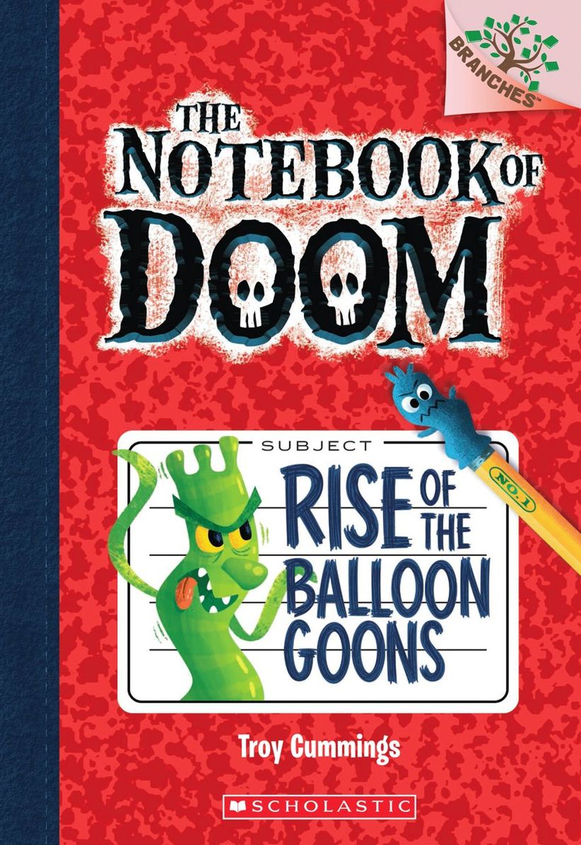 Rise of the Balloon Goons (The Notebook of Doom Series #1)