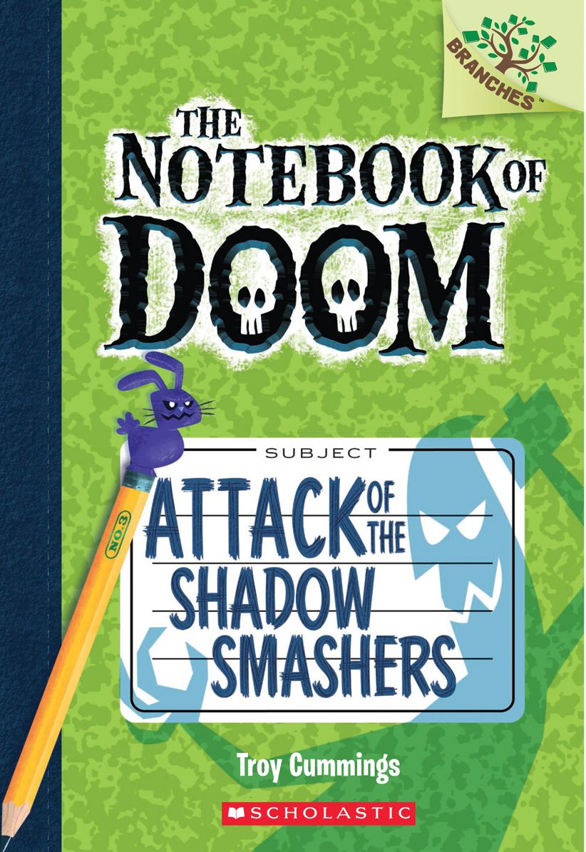 Attack of the Shadow Smashers (The Notebook of Doom Series #3)