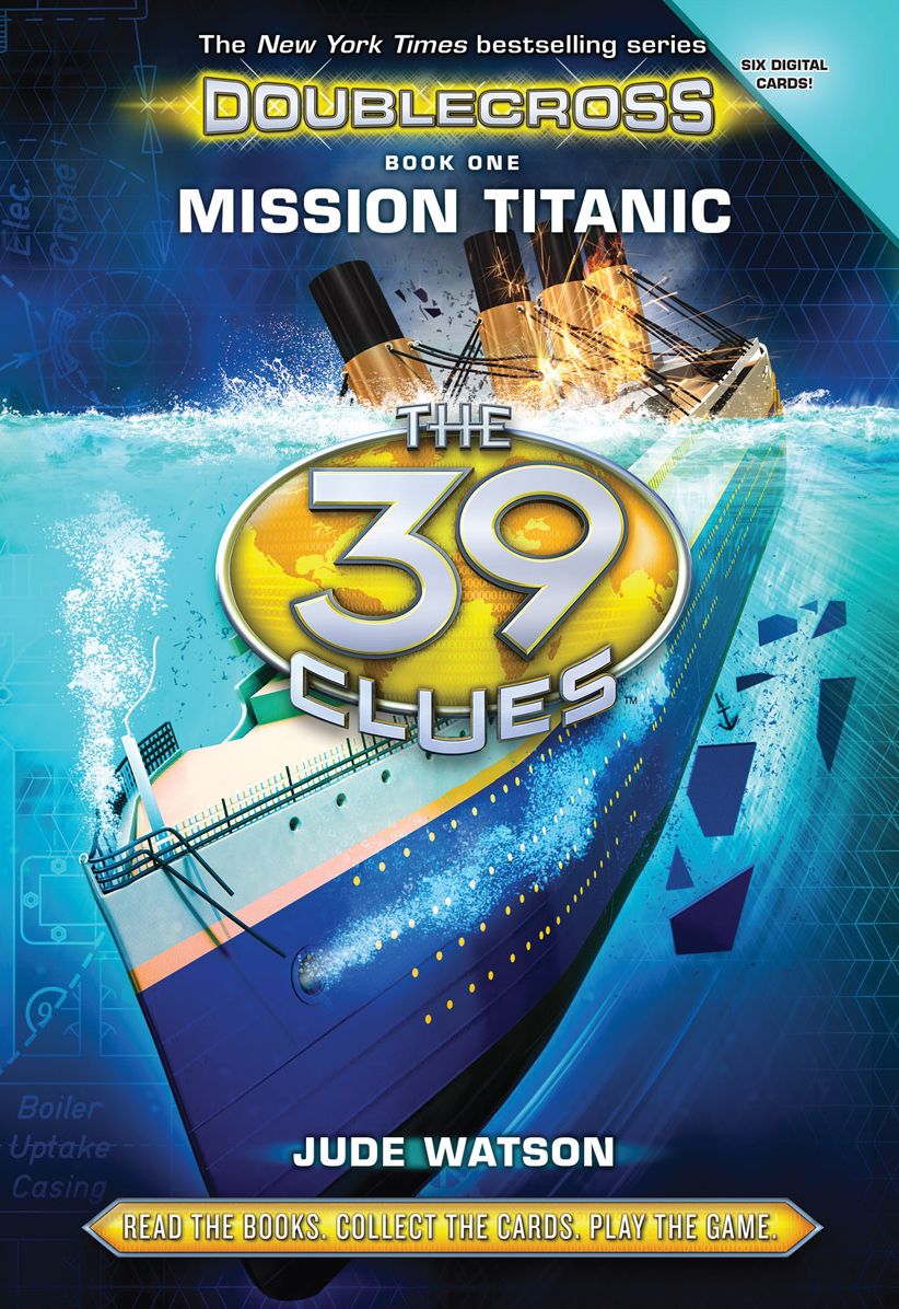 Mission Titanic (The 39 Clues: Doublecross Series #1)