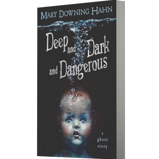 Deep and Dark and Dangerous: A Ghost Story