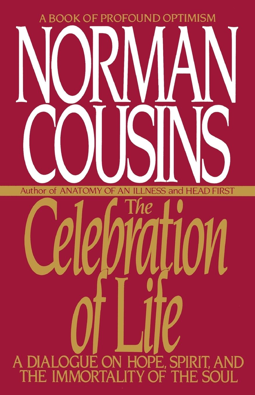 The Celebration of Life: A Dialogue on Hope, Spirit, and the Immortality of the Soul