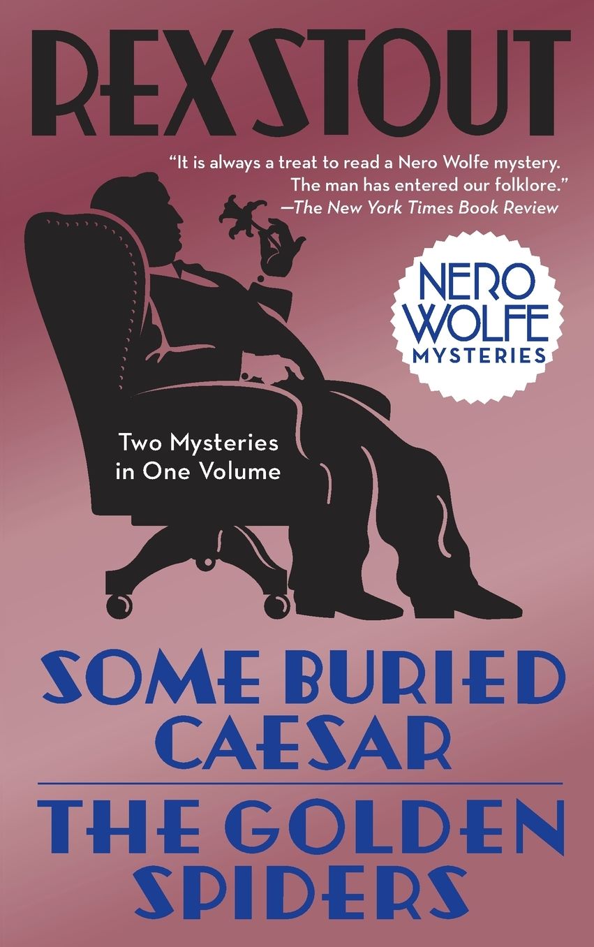 Some Buried Caesar/The Golden Spiders
