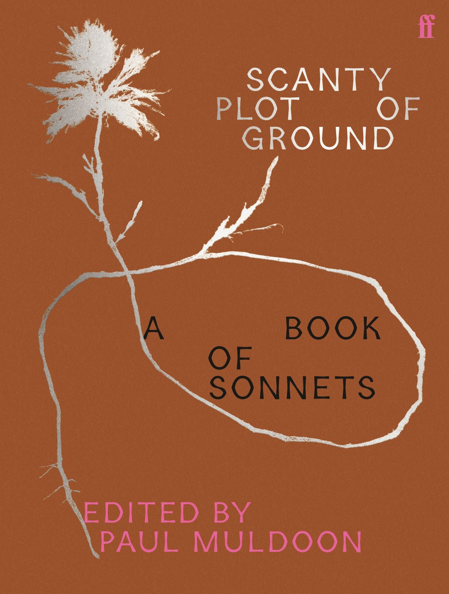 Scanty Plot of Ground: A Book of Sonnets