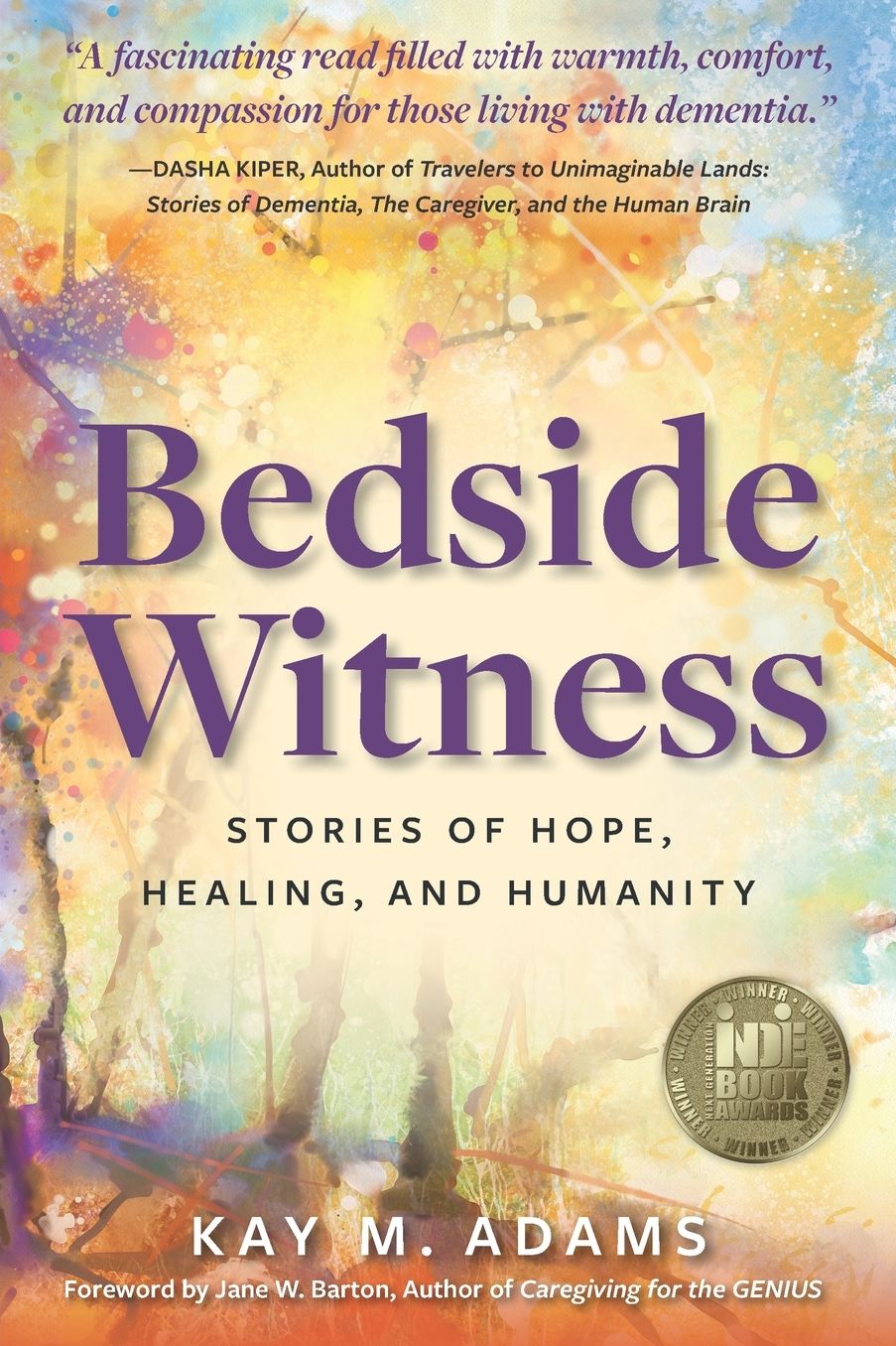 Bedside Witness: Stories of Hope, Healing, and Humanity