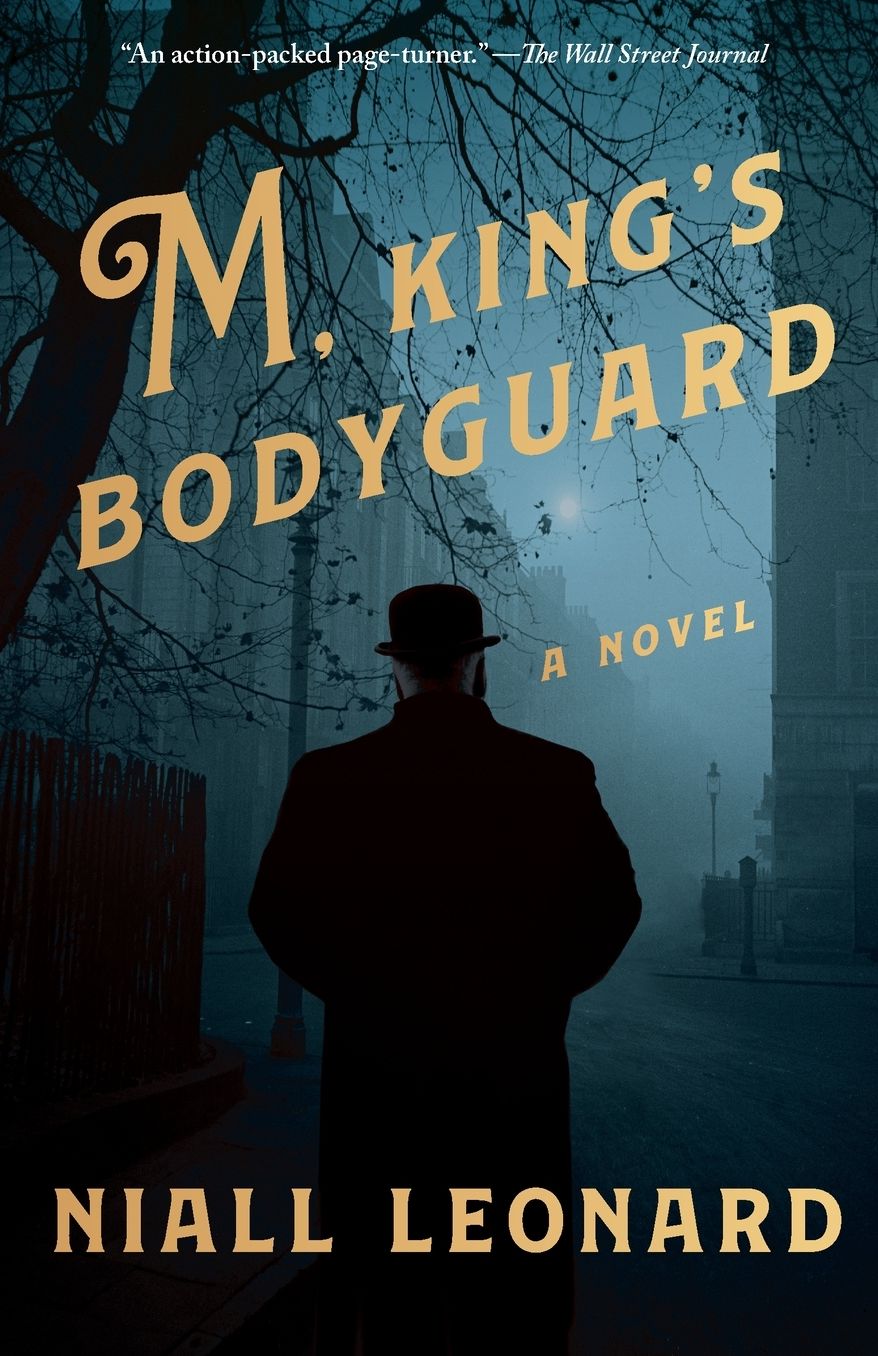 M, King's Bodyguard: A Novel