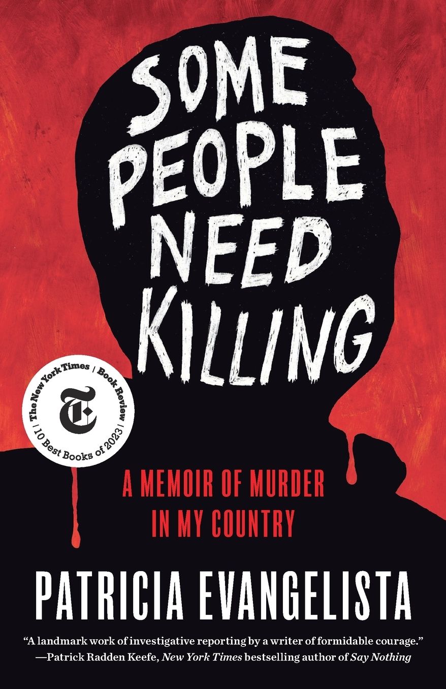 Some People Need Killing: A Memoir of Murder in My Country