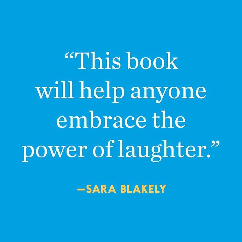 Humor, Seriously: Why Humor Is a Secret Weapon in Business and Life (And how anyone can harness it. Even you.)