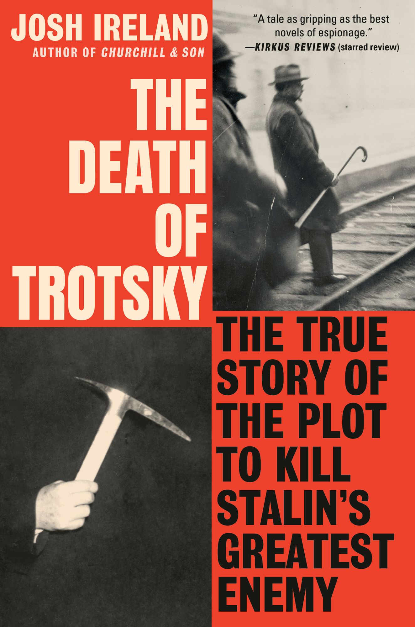 The Death of Trotsky: The True Story of the Plot to Kill Stalin's Greatest Enemy