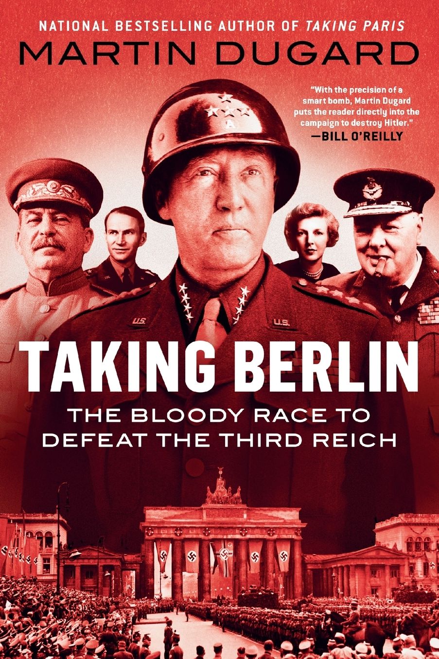 Taking Berlin: The Bloody Race to Defeat the Third Reich