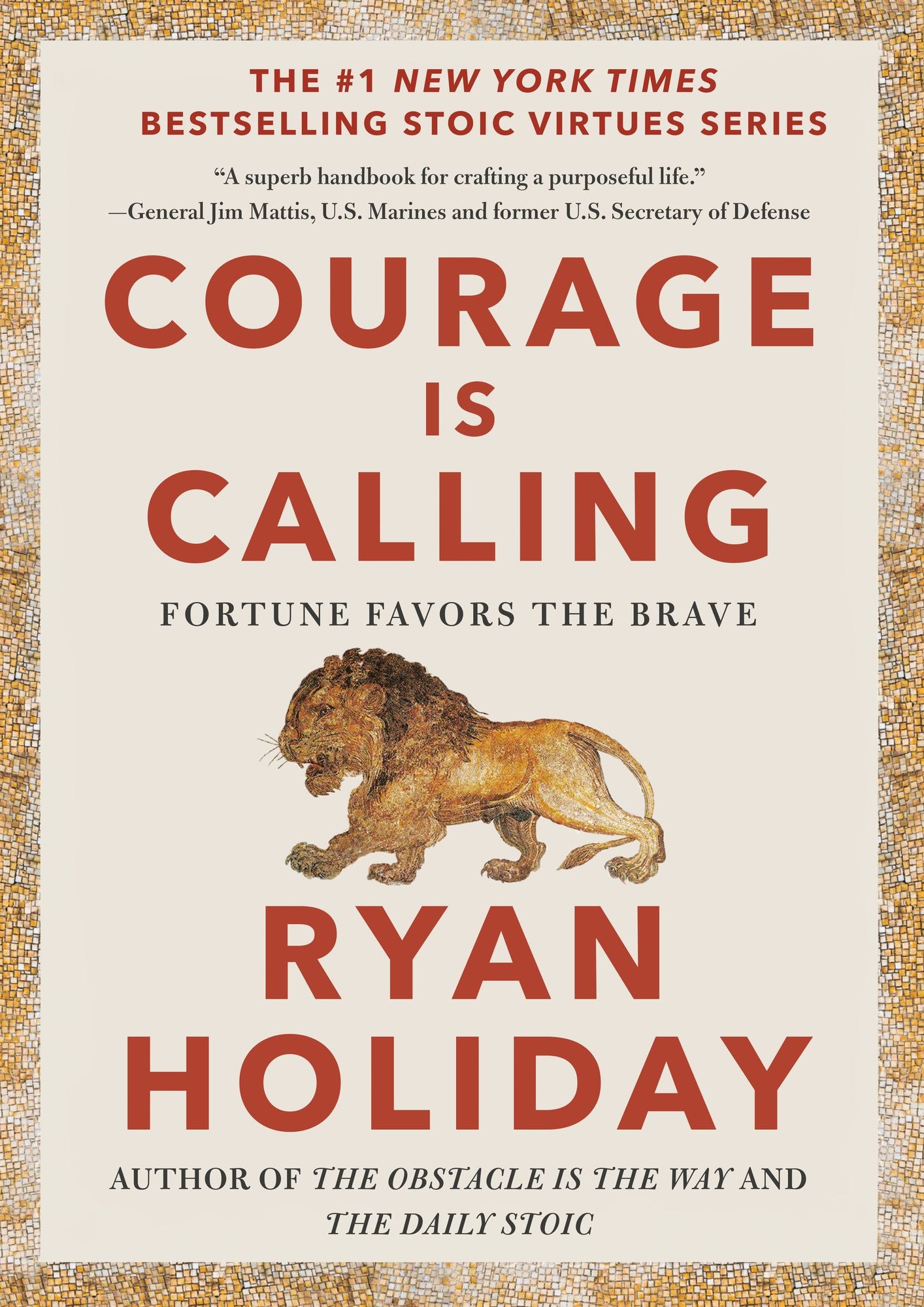 Courage Is Calling: Fortune Favors the Brave