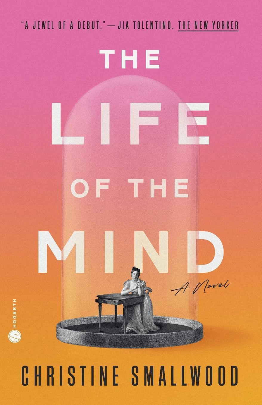 The Life of the Mind: A Novel