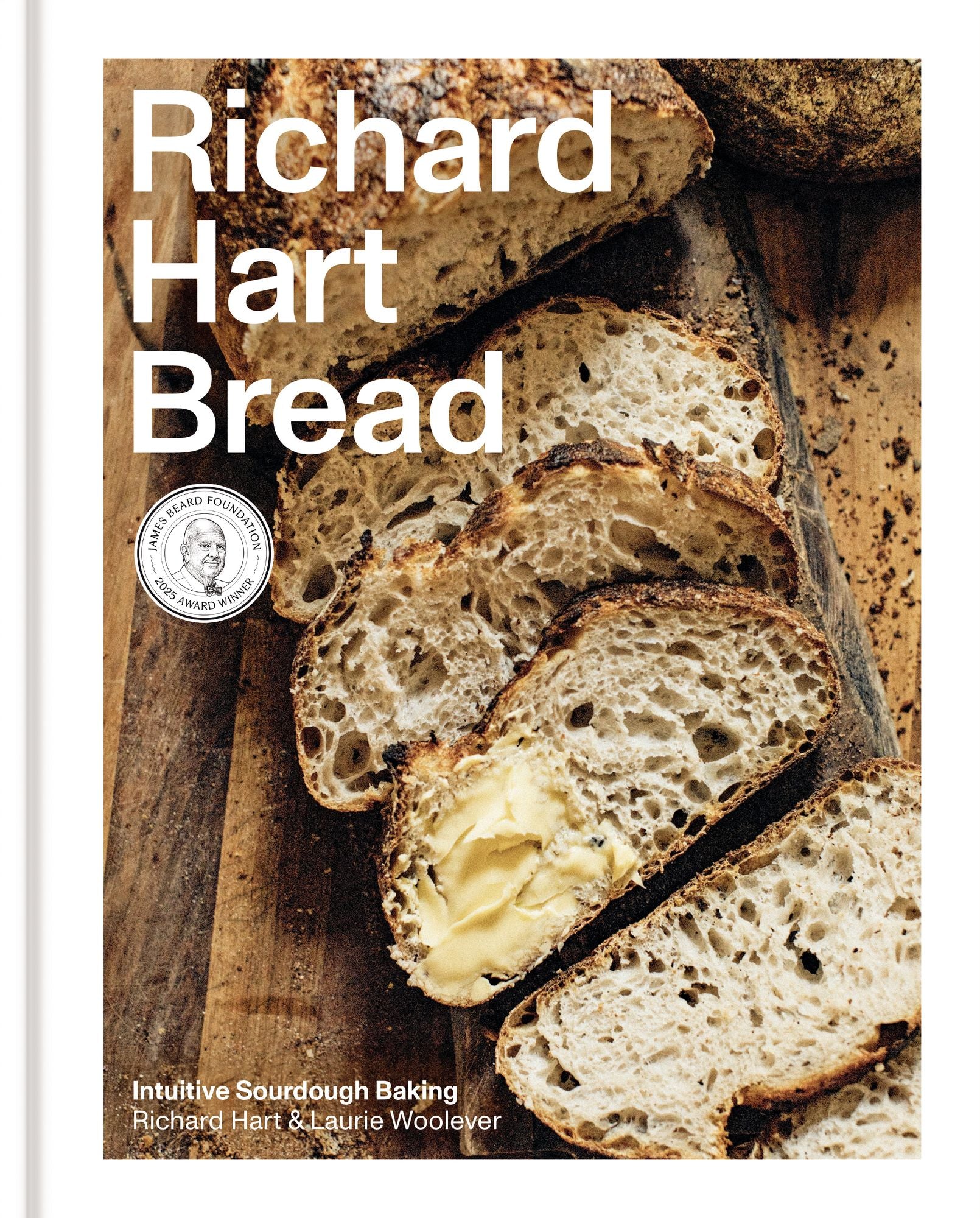 Richard Hart Bread: Intuitive Sourdough Baking