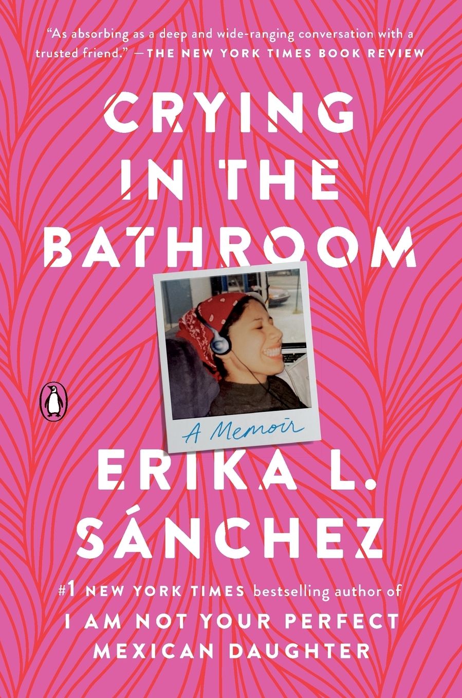 Crying in the Bathroom: A Memoir