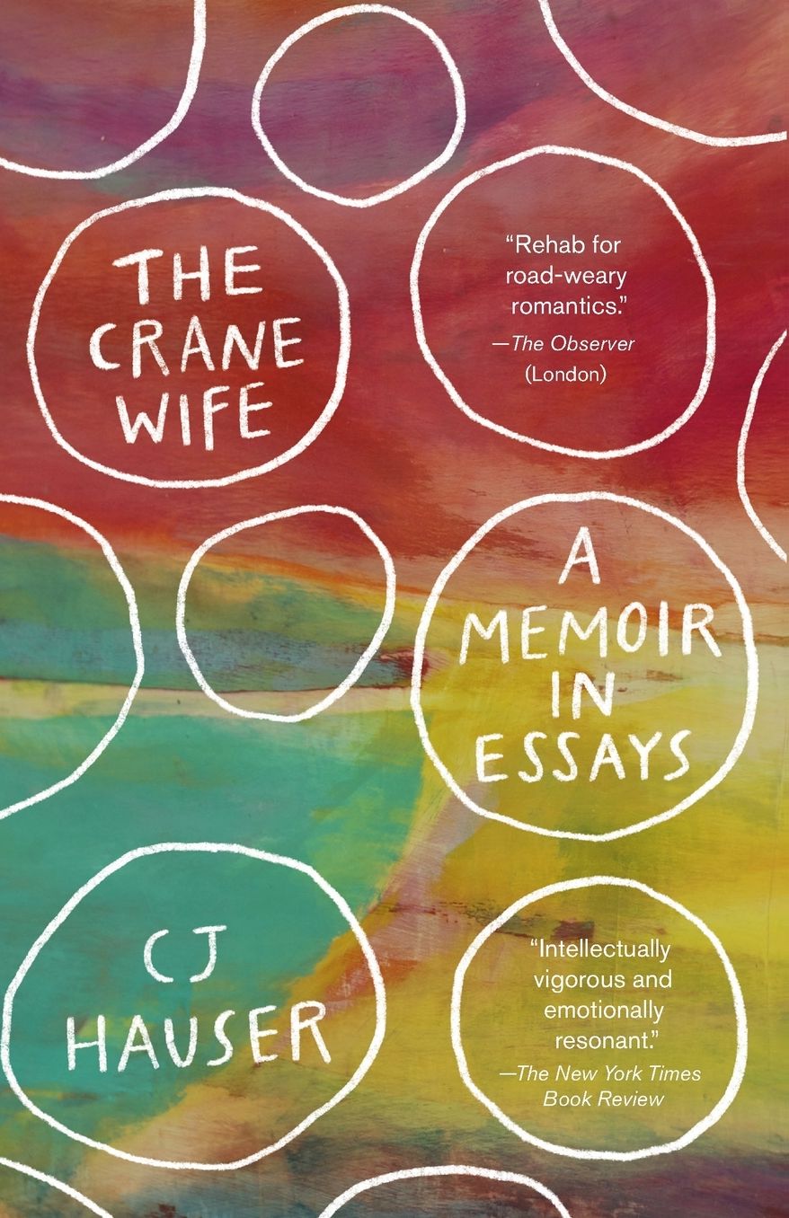The Crane Wife: A Memoir in Essays