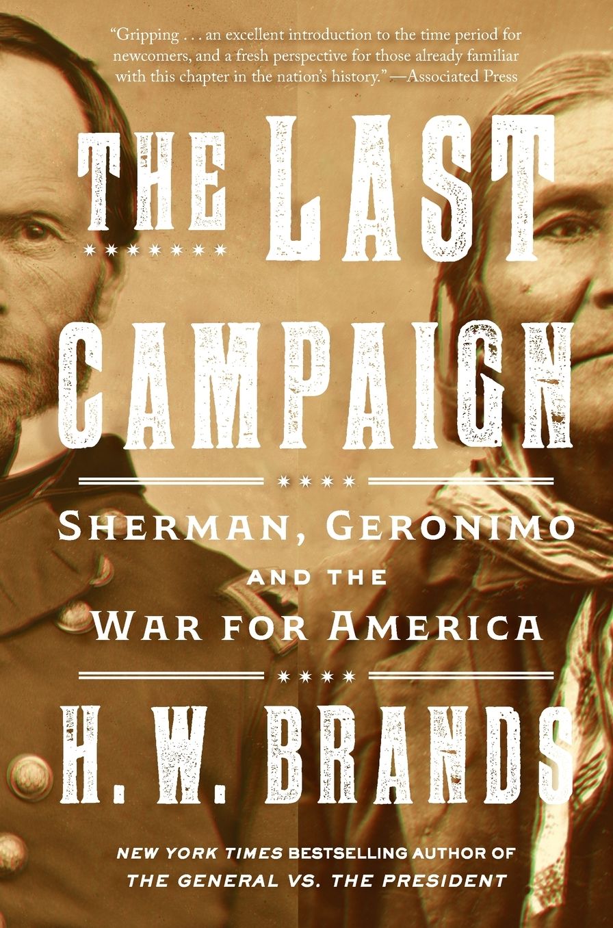 The Last Campaign: Sherman, Geronimo and the War for America