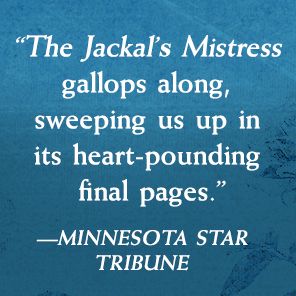 The Jackal's Mistress: A Novel
