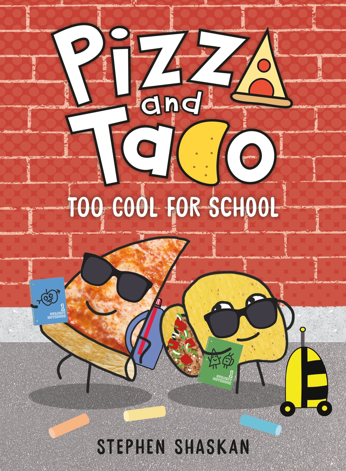 Pizza and Taco: Too Cool for School: (A Graphic Novel)