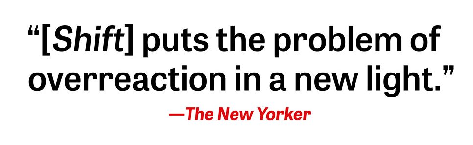 Shift: Managing Your Emotions--So They Don't Manage You