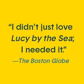 Lucy by the Sea: A Novel