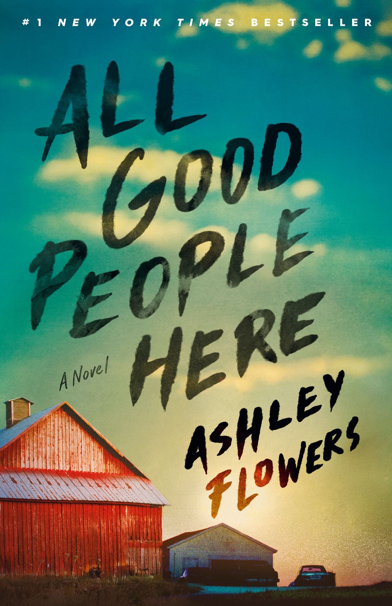 All Good People Here: A Novel