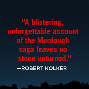 The Devil at His Elbow: Alex Murdaugh and the Fall of a Southern Dynasty