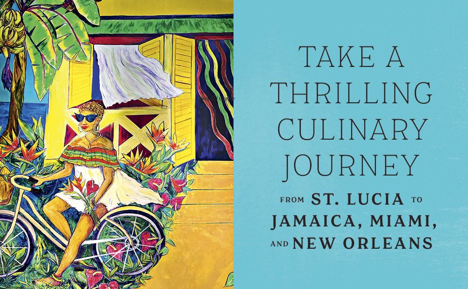 Kwéyòl / Creole: Recipes, Stories, and Tings from a St. Lucian Chef's Journey: A Cookbook