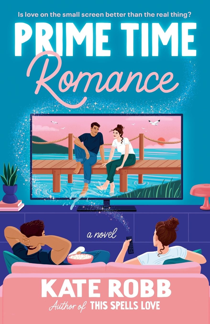 Prime Time Romance: A Novel