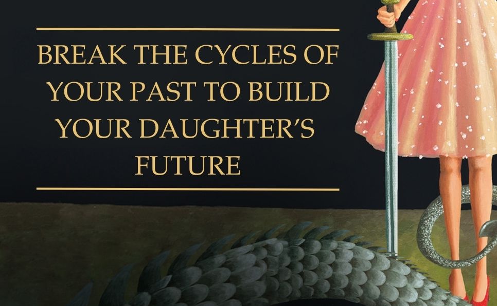 Here Be Dragons: Treading the Deep Waters of Motherhood, Mean Girls, and Generational Trauma