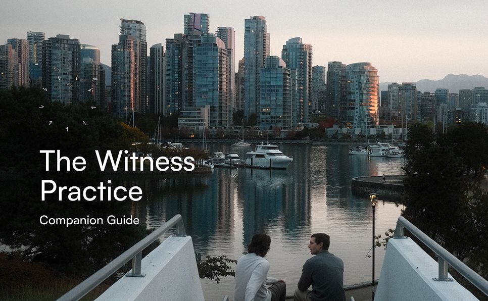The Witness Practice: A Four-Session Guide to Bear Witness to the Good News of Jesus in Our Cultural Moment