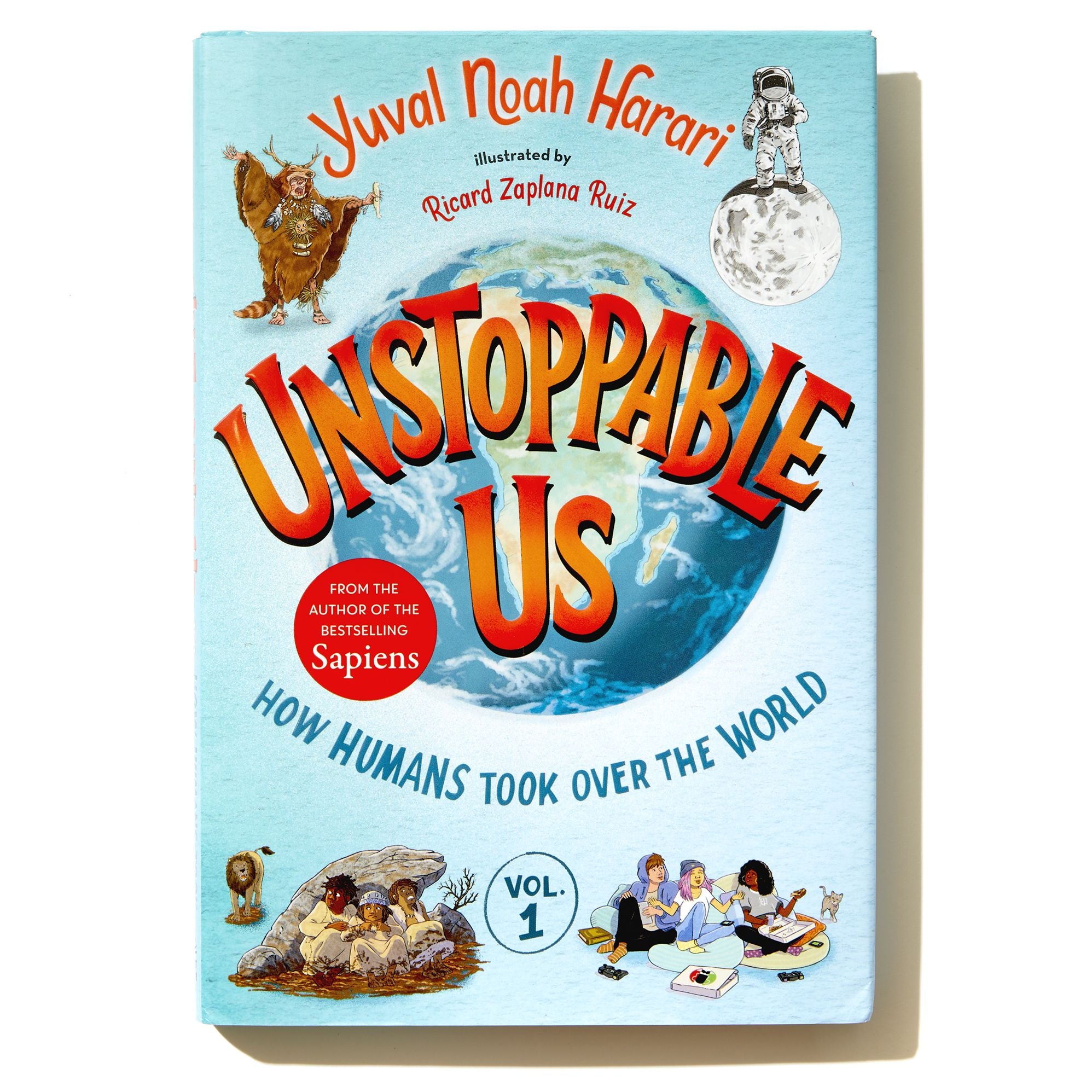Unstoppable Us, Volume 1: How Humans Took Over the World