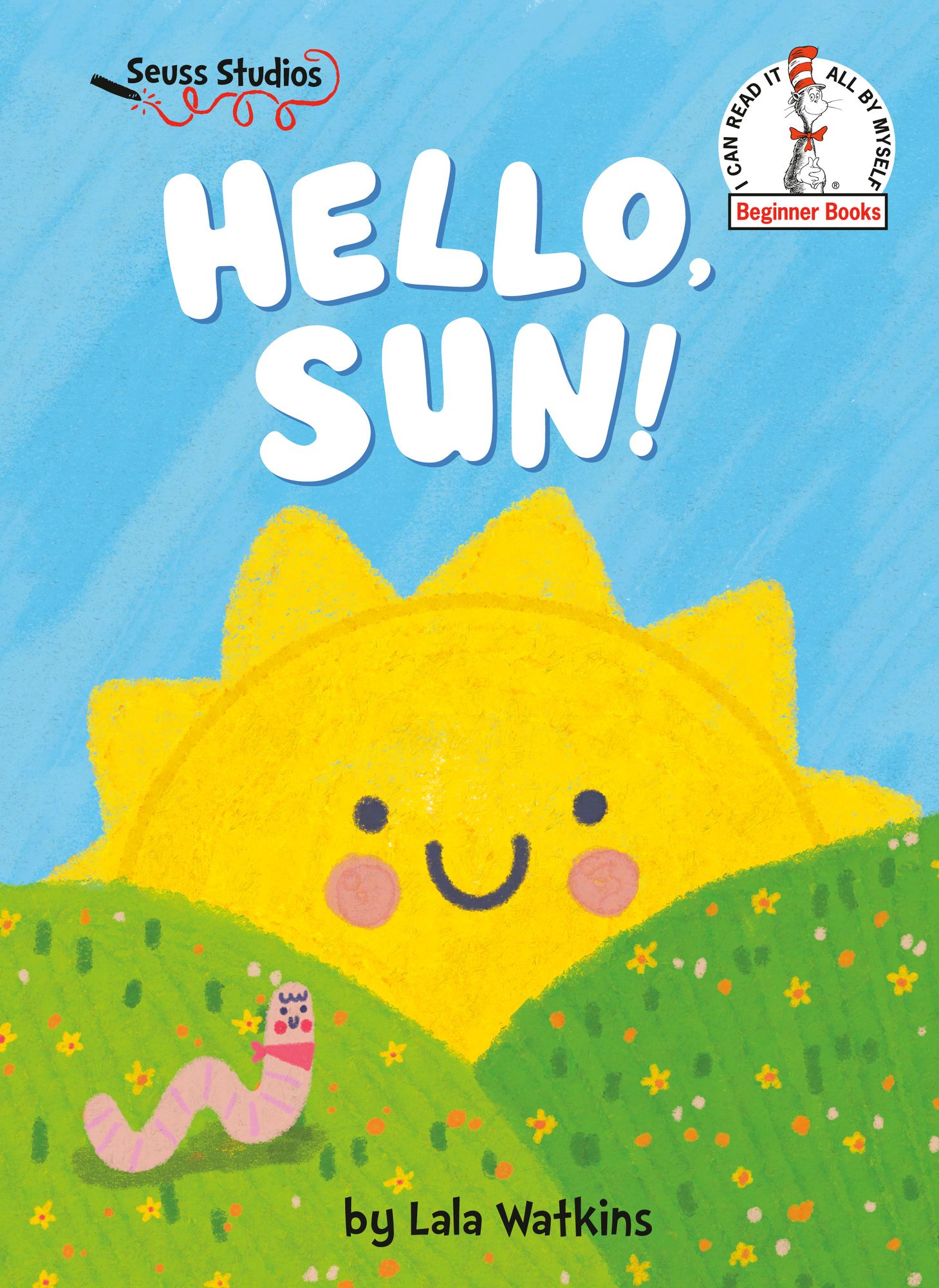 Hello, Sun!: A Seuss Studios Book