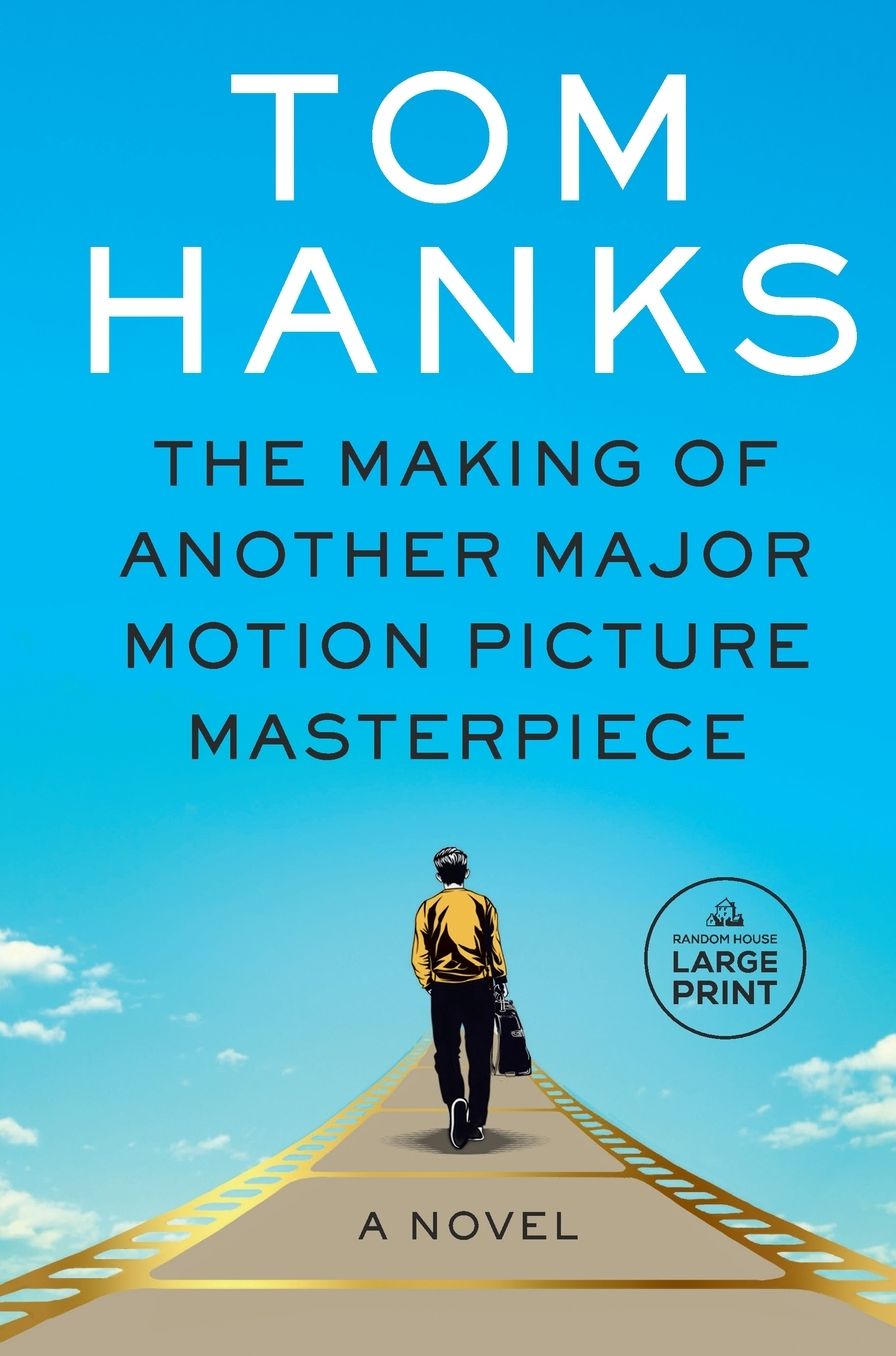 The Making of Another Major Motion Picture Masterpiece: A novel