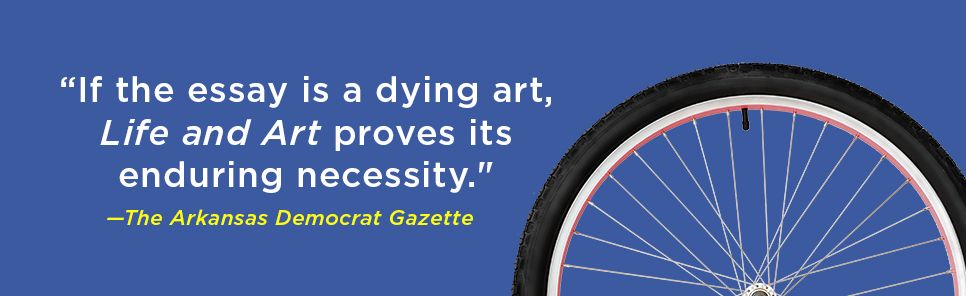 Life and Art: Essays