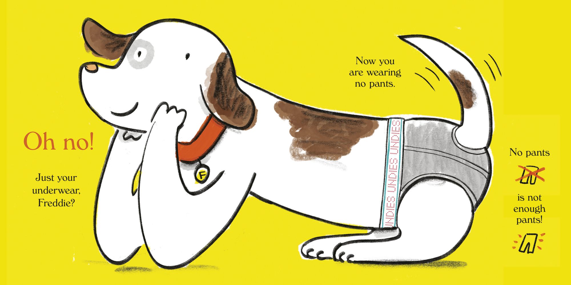 Little Freddie Two Pants: (The Dog with Too Many Pants)