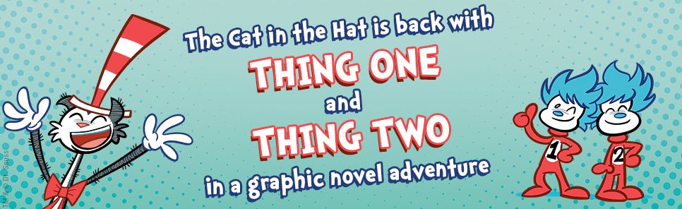 Dr. Seuss Graphic Novel: Thing One and Thing Two Have Homework to Do: A Cat in the Hat Story