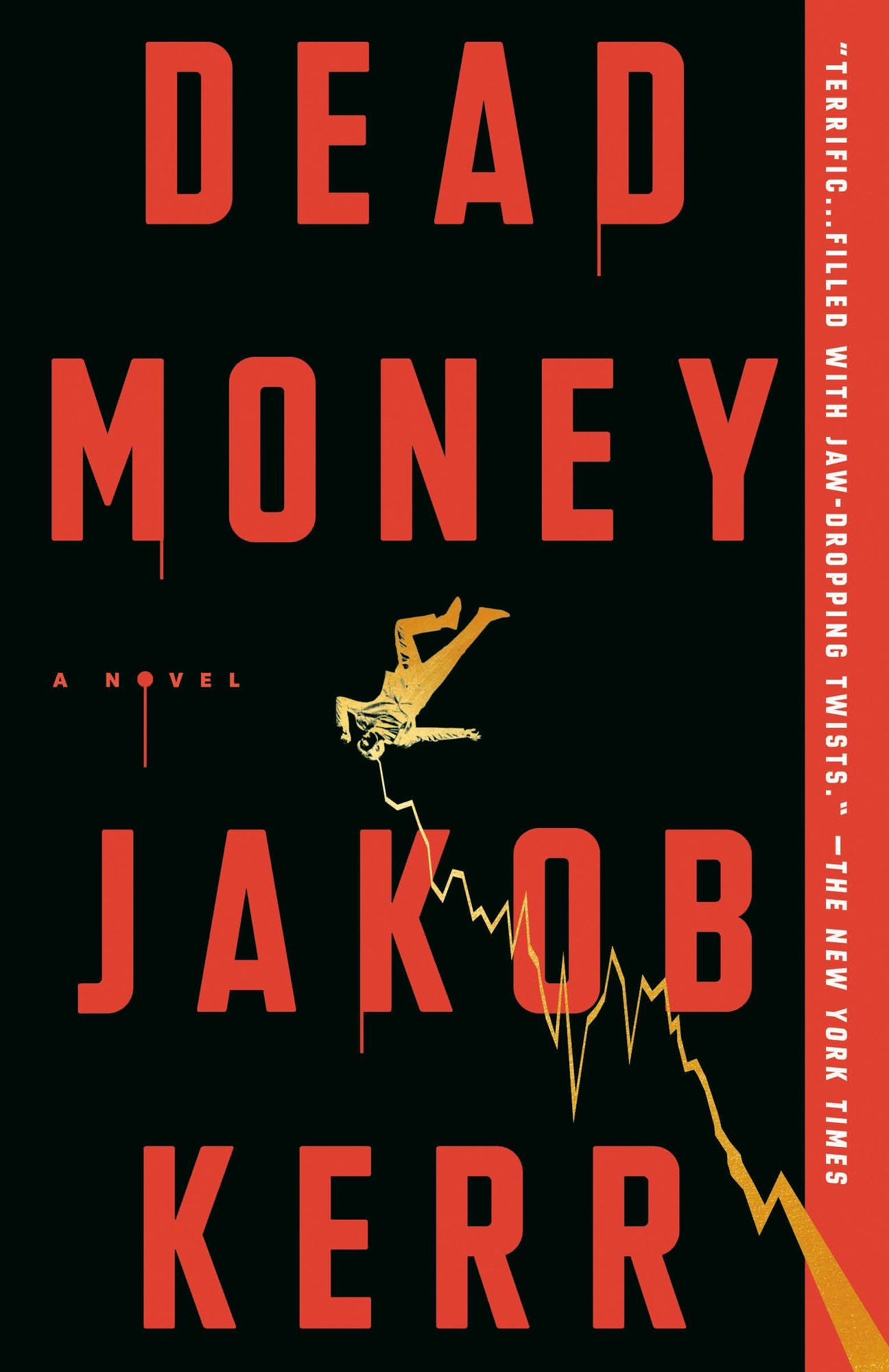 Dead Money: A Novel