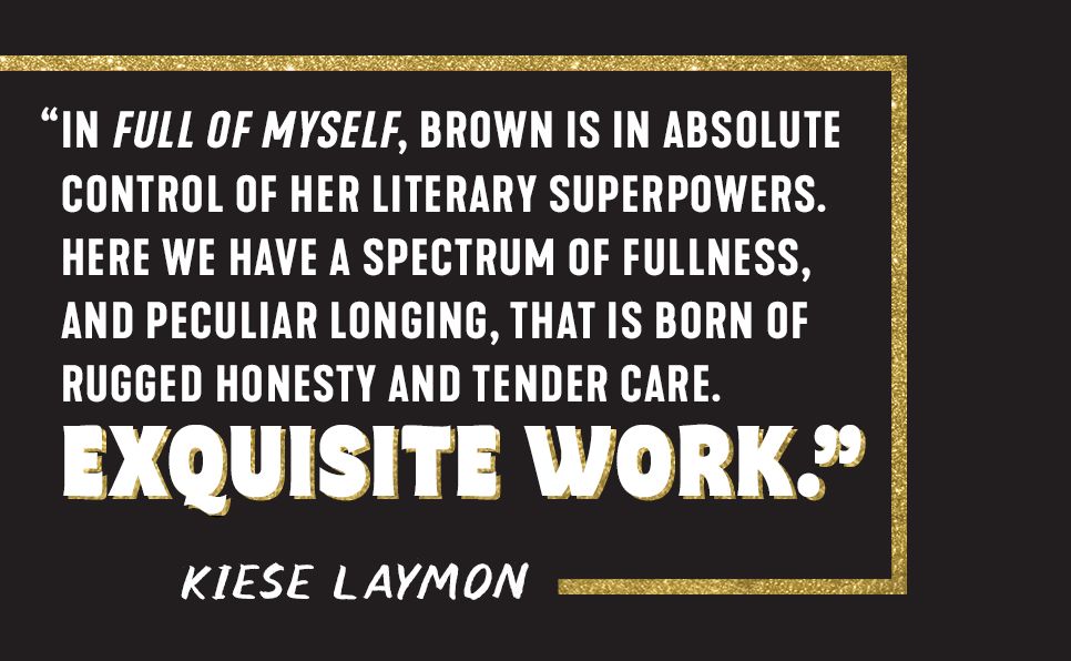 Full of Myself: Black Womanhood and the Journey to Self-Possession