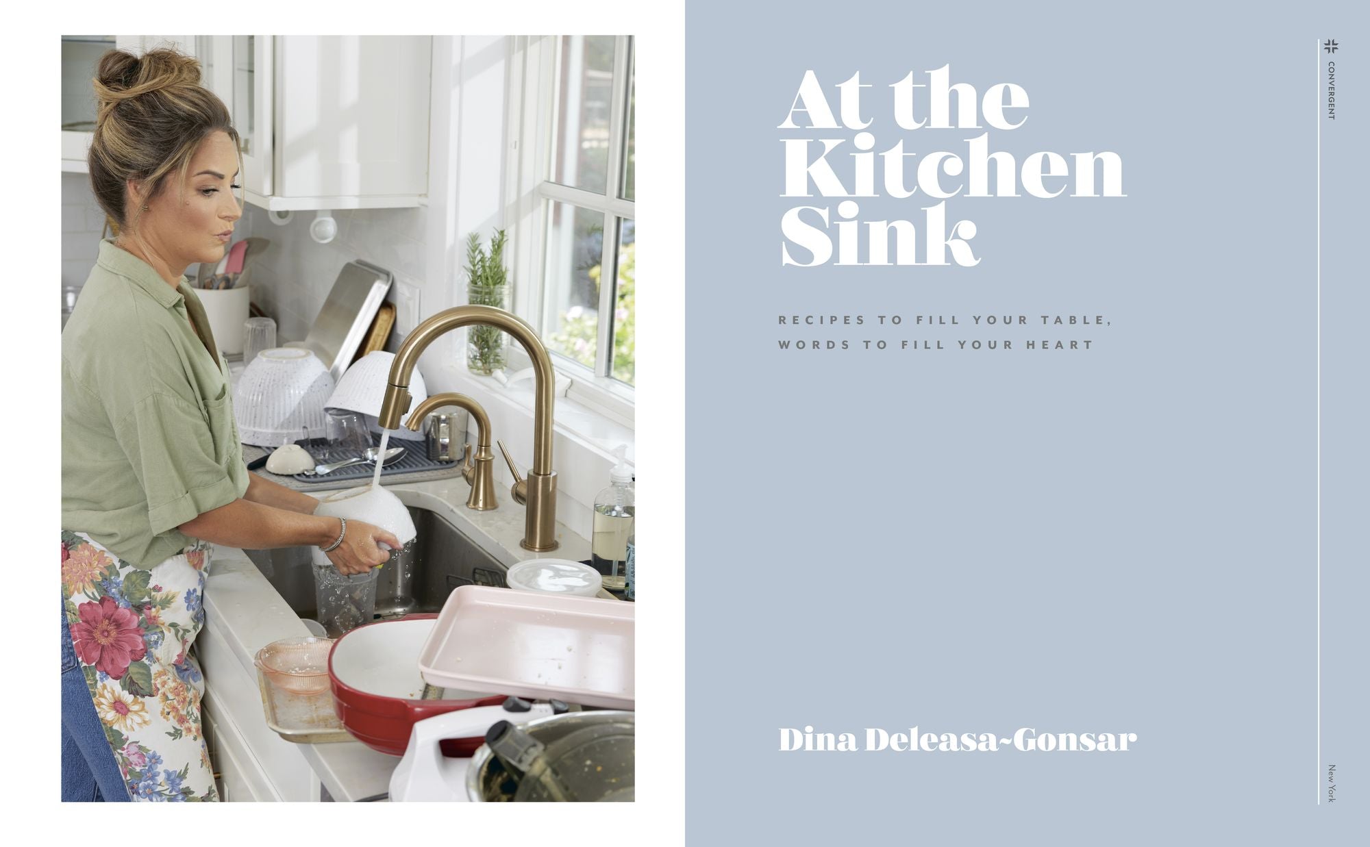 At the Kitchen Sink: Recipes to Fill Your Table, Words to Fill Your Heart; A Cookbook