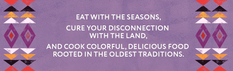 A Feather and a Fork: 125 Intertribal Dishes from an Indigenous Food Warrior