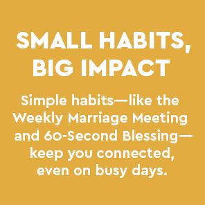 The Marriage Habit: 10 Simple Practices to Build a More Intentional, Thriving Relationship