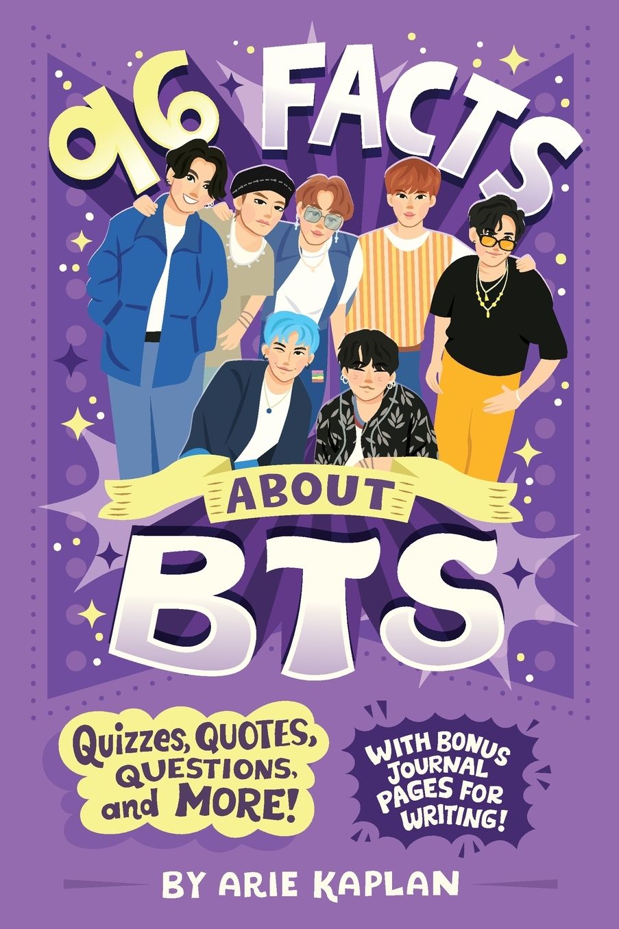 96 Facts About BTS: Quizzes, Quotes, Questions, and More! With Bonus Journal Pages for Writing!