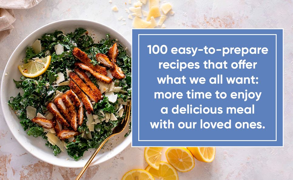 Easy Everyday: 100 Recipes and Meal Prep Ideas for Effortless Eats; A Cookbook