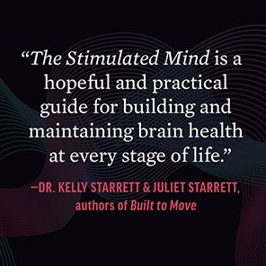 The Stimulated Mind: Future-Proof Your Brain from Dementia and Stay Sharp at Any Age