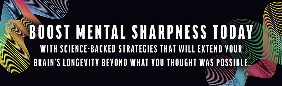 The Stimulated Mind: Future-Proof Your Brain from Dementia and Stay Sharp at Any Age