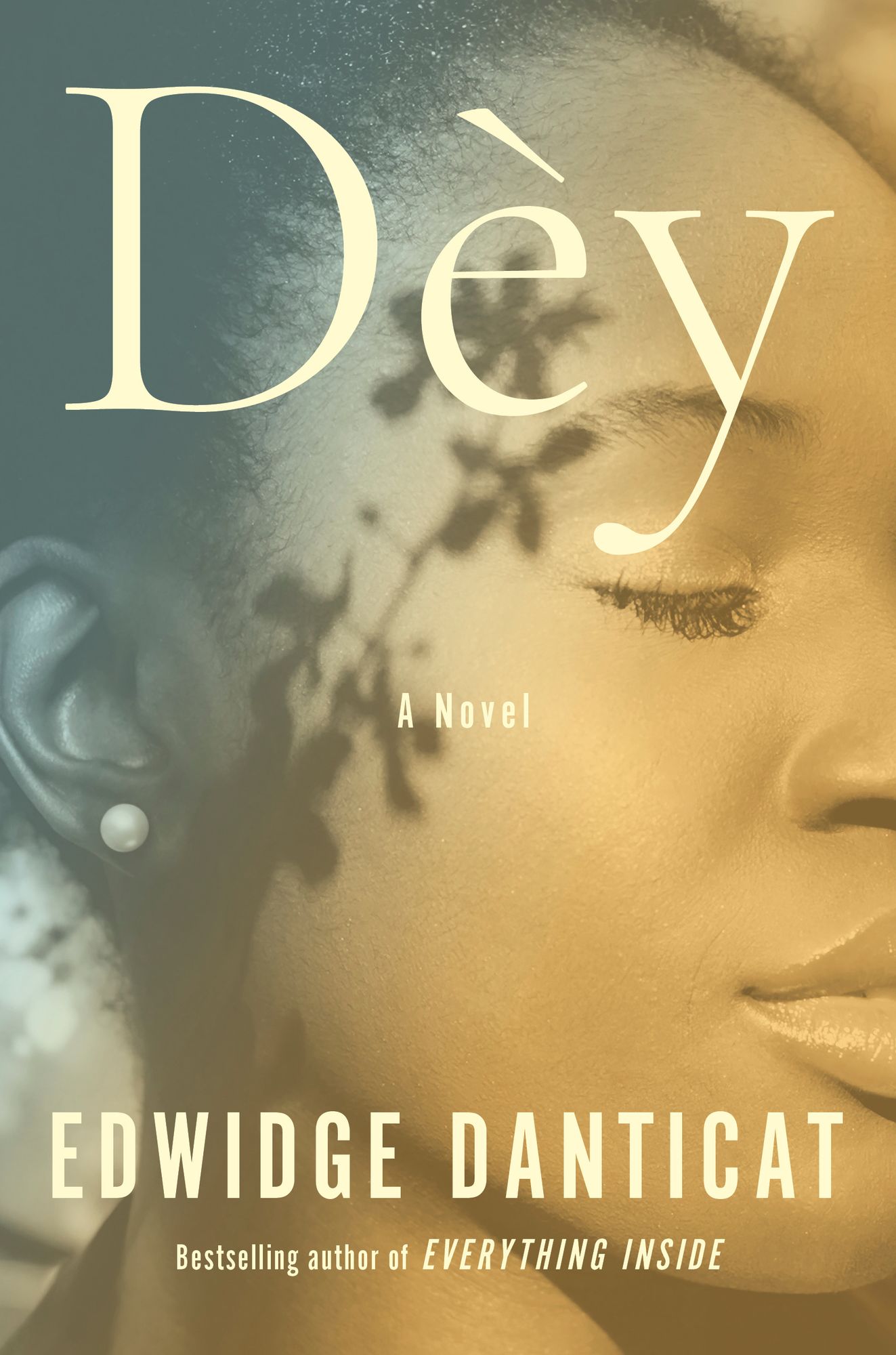 Dèy: A Novel