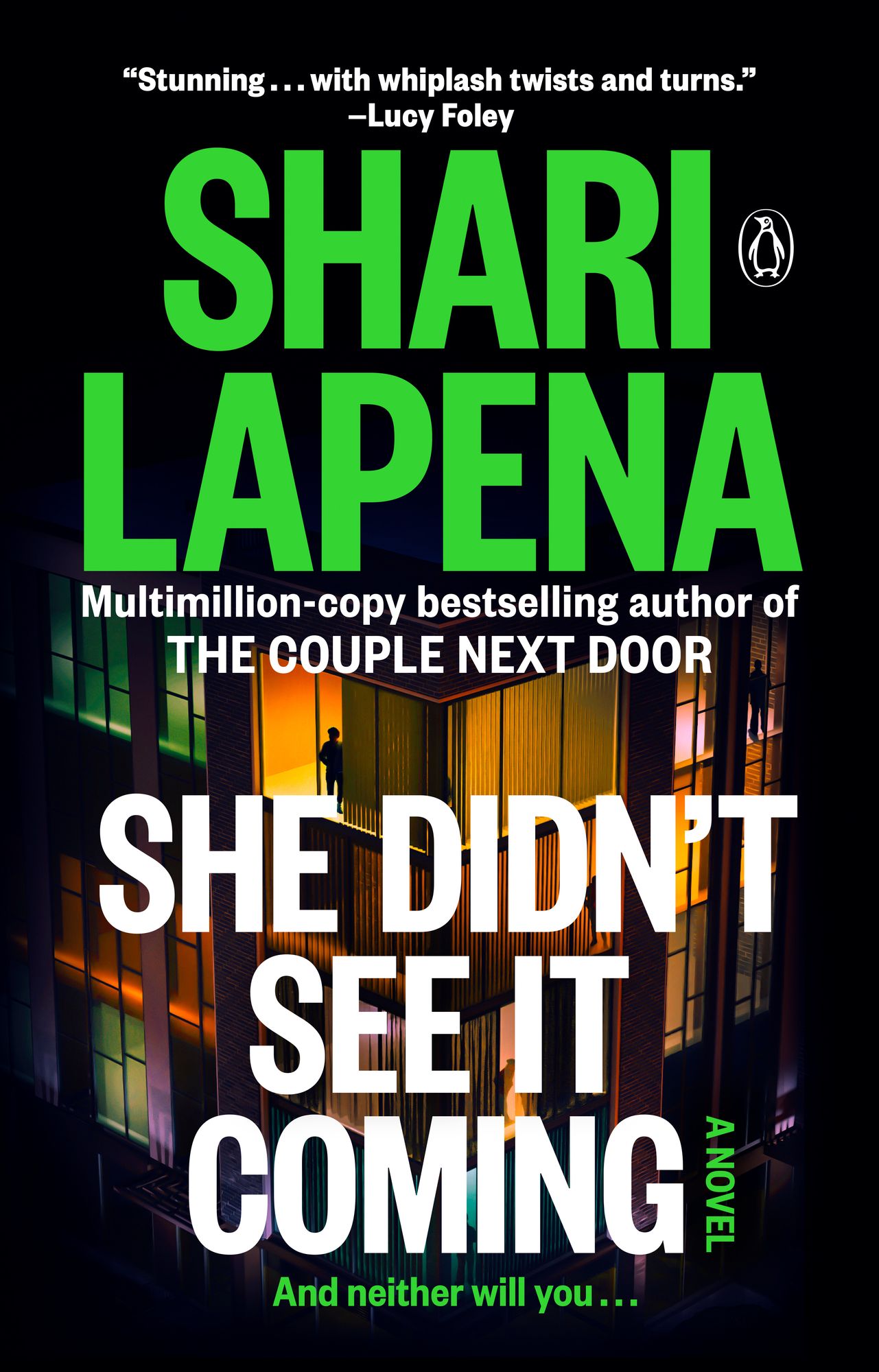 She Didn't See It Coming: A Novel