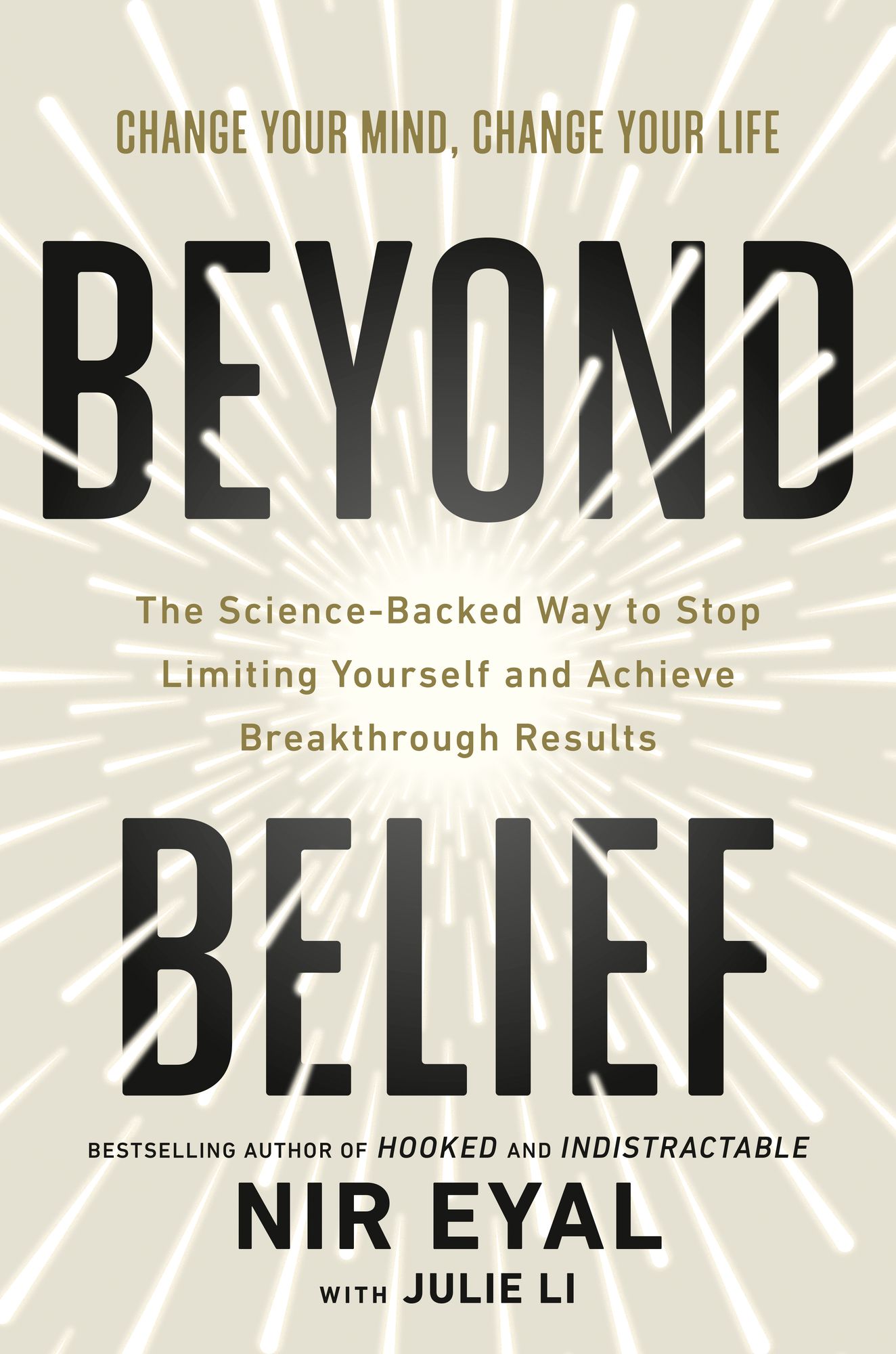 Beyond Belief: The Science-Backed Way to Stop Limiting Yourself and Achieve Breakthrough Results